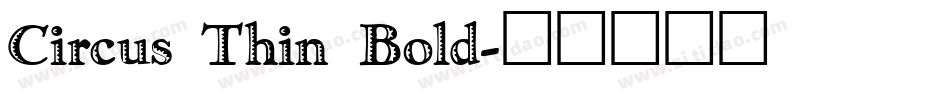Circus Thin Bold字体转换